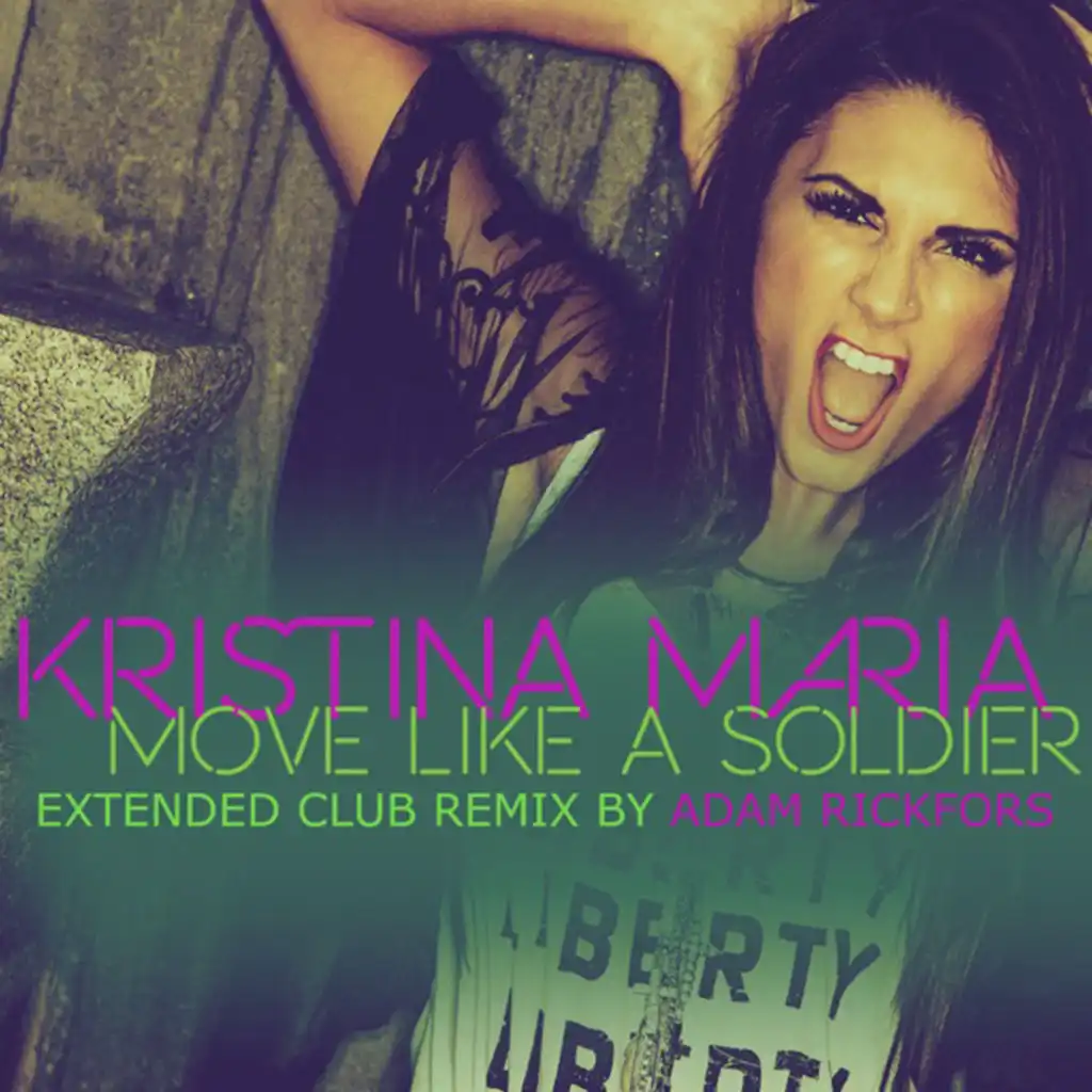 Move Like a Soldier (Extended Club Remix) [feat. Adam Rickfors]