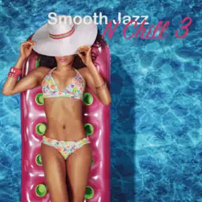 Smooth Jazz n Chill 3