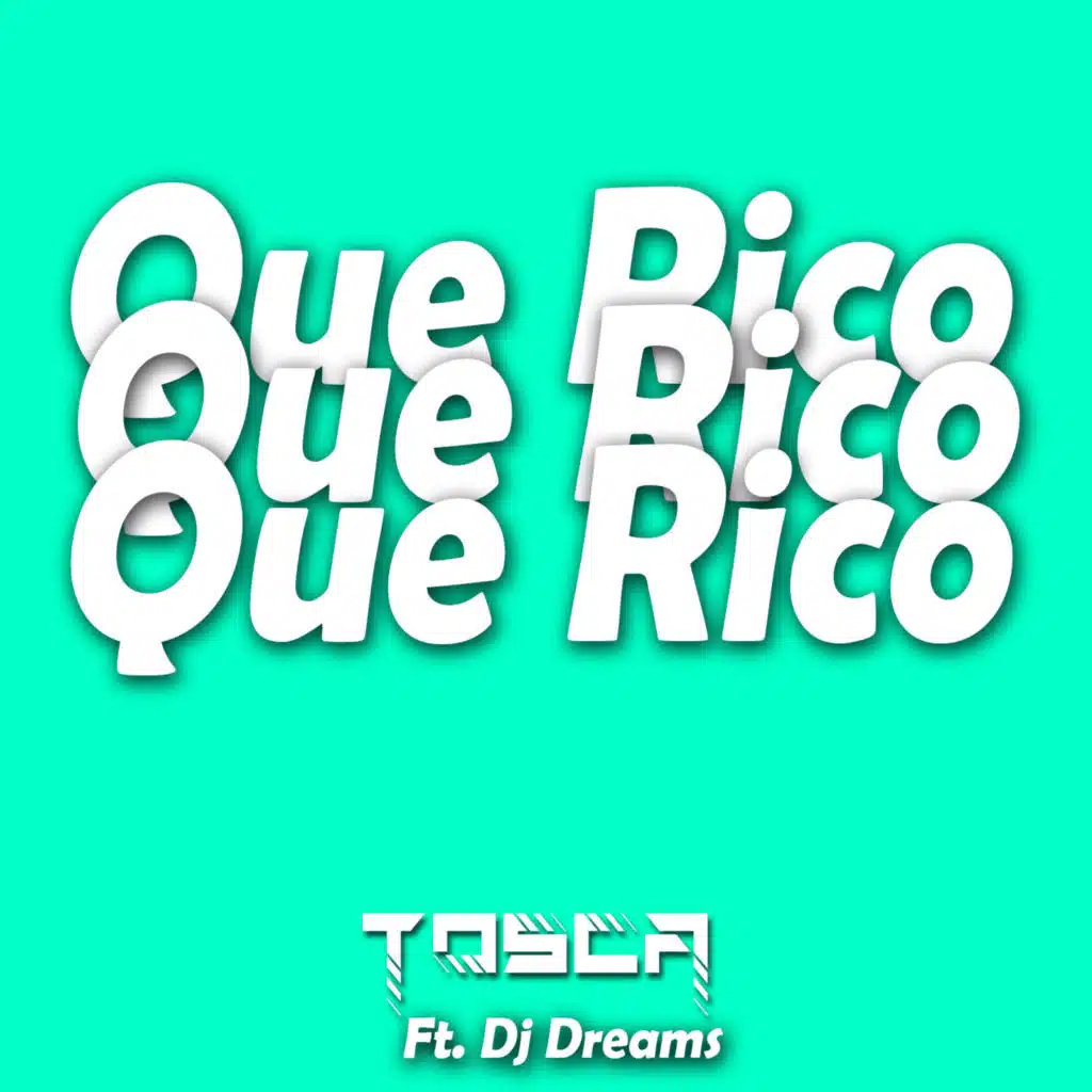 Qué Rico (feat. Dj Dreams)