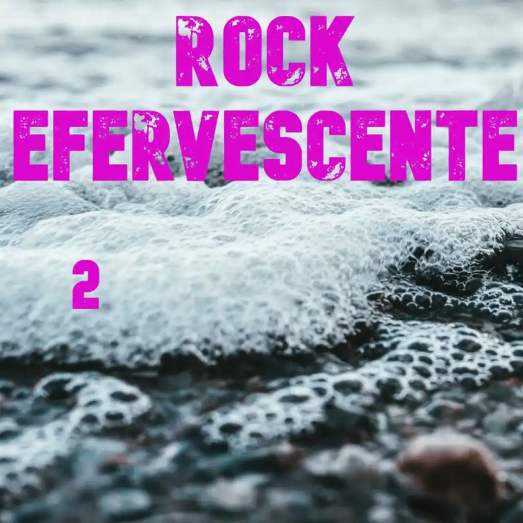 Rock Efervescente Vol. 2