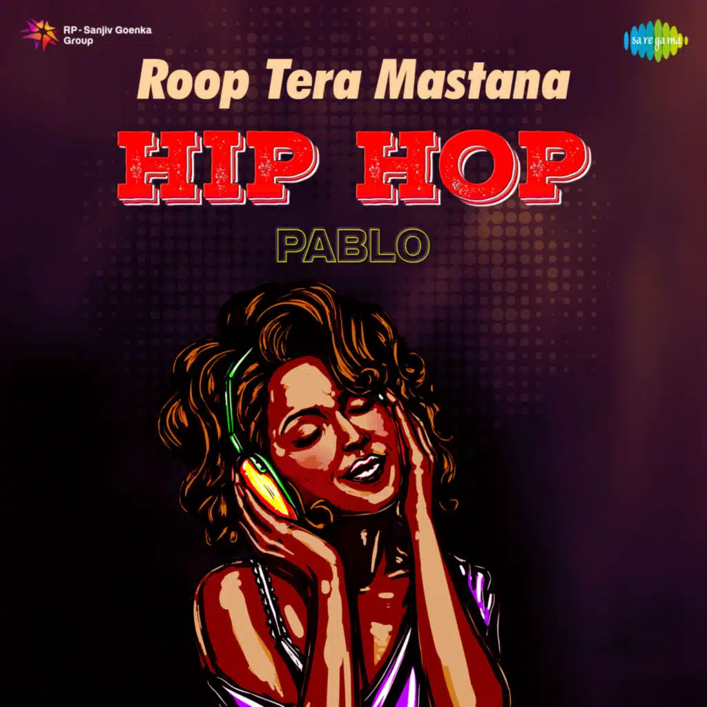 Roop Tera Mastana (From "Aradhana") (Hip Hop) [feat. PABLO]