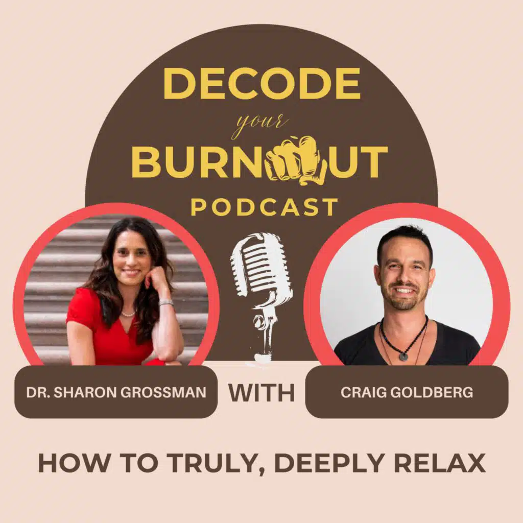 Craig Goldberg: How to Truly, Deeply Relax