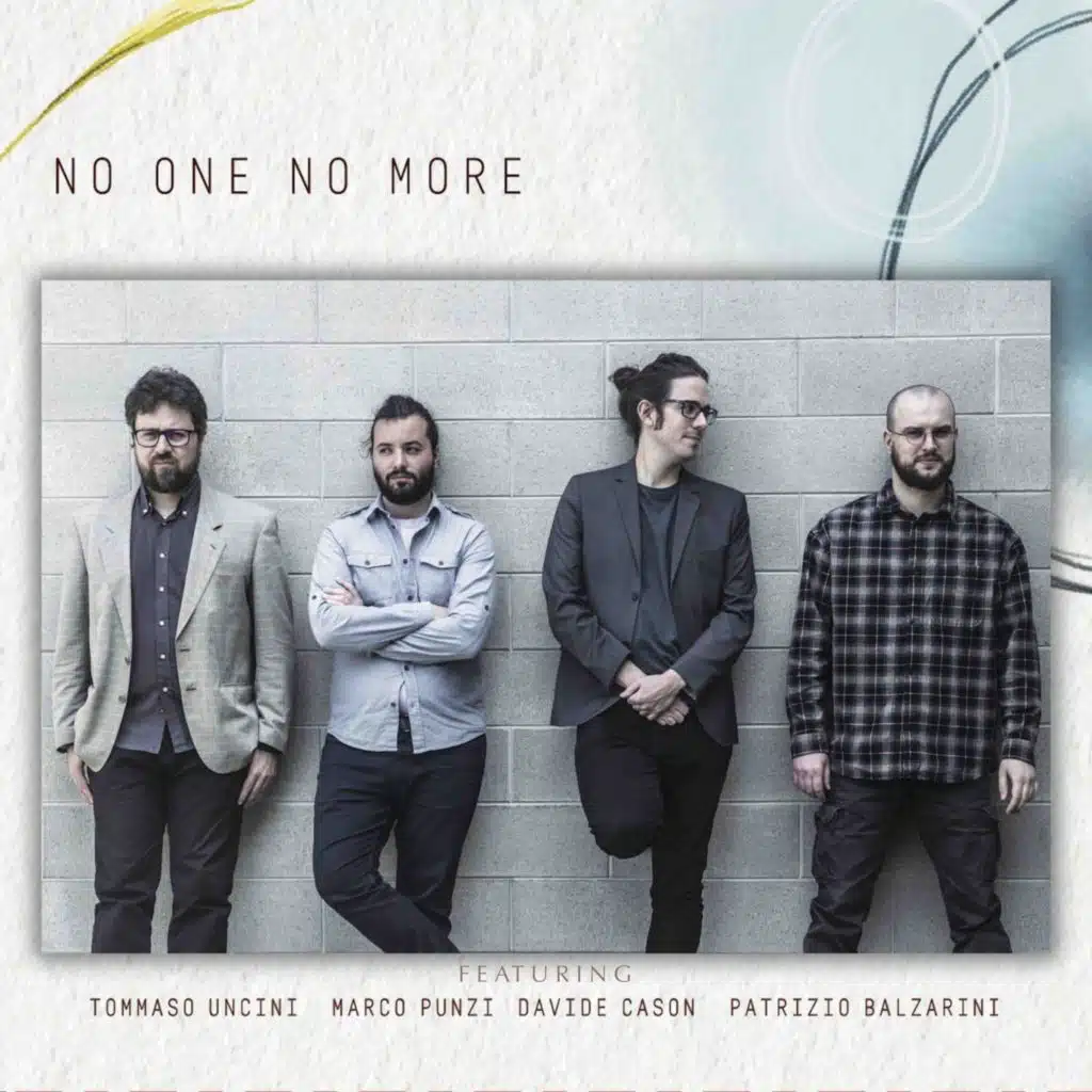 No One No More (feat. Tommaso Uncini, Marco Punzi, Davide Cason & Patrizio Balzarini)