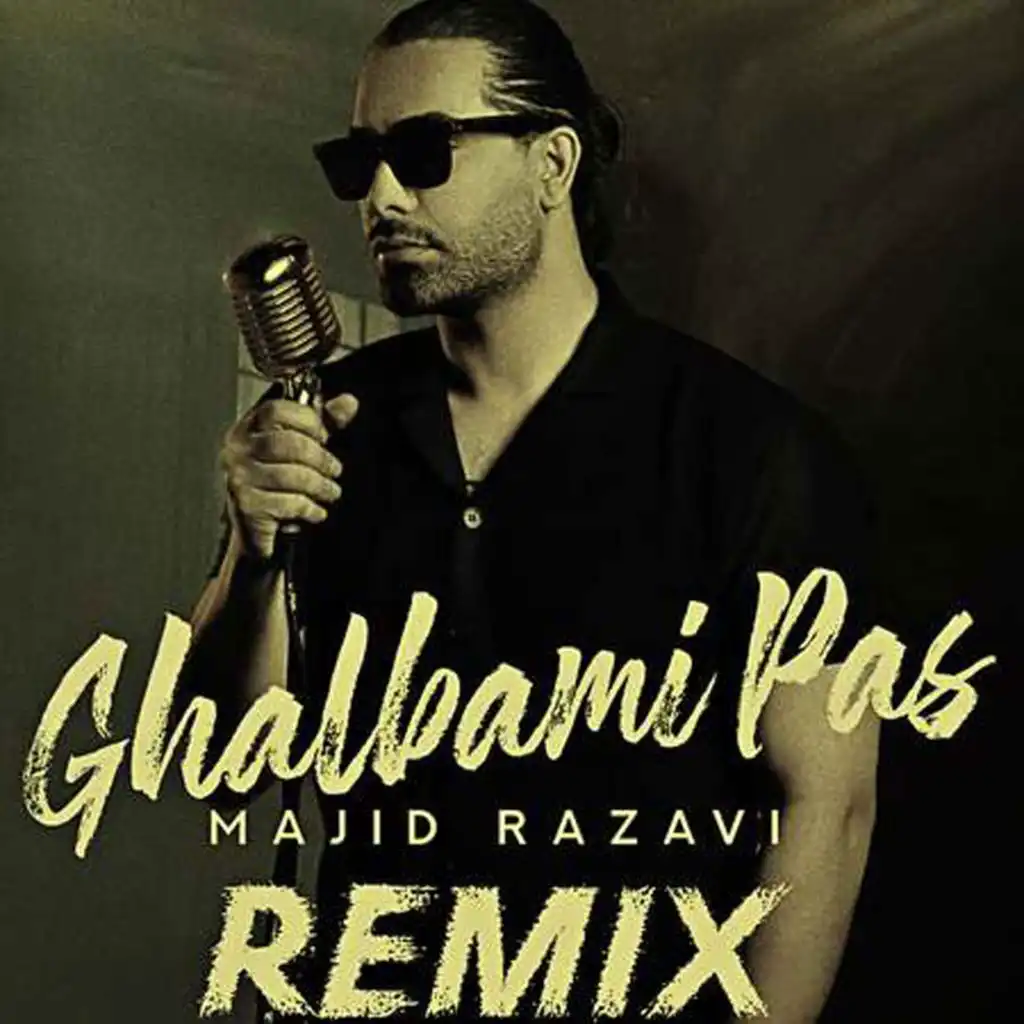 Ghalbami Pas (Remix)