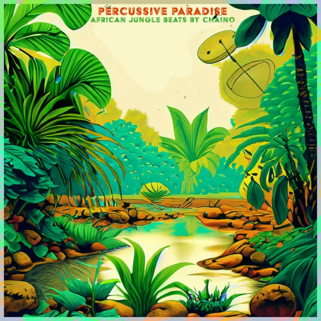 Percussive Paradise - African Jungle Beats by Chaino (Rare Exotica)