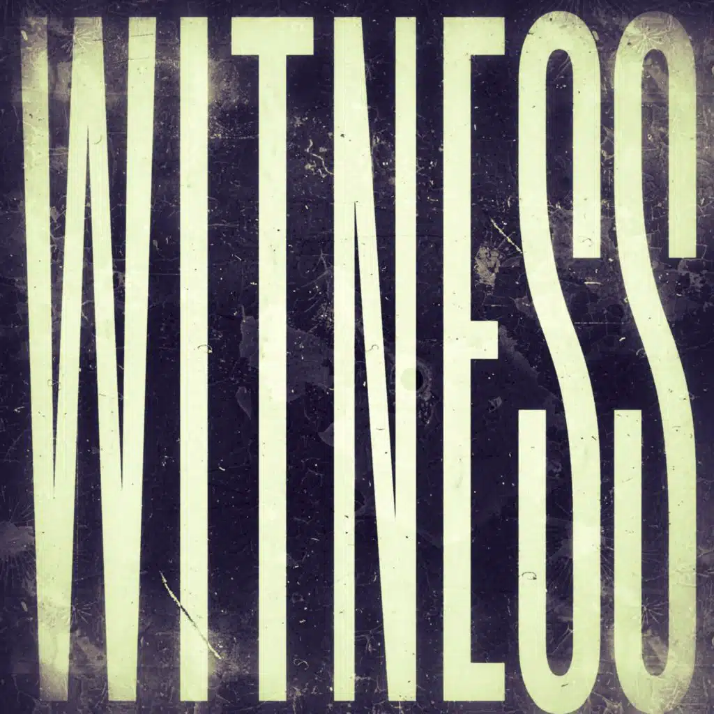 WITNESS
