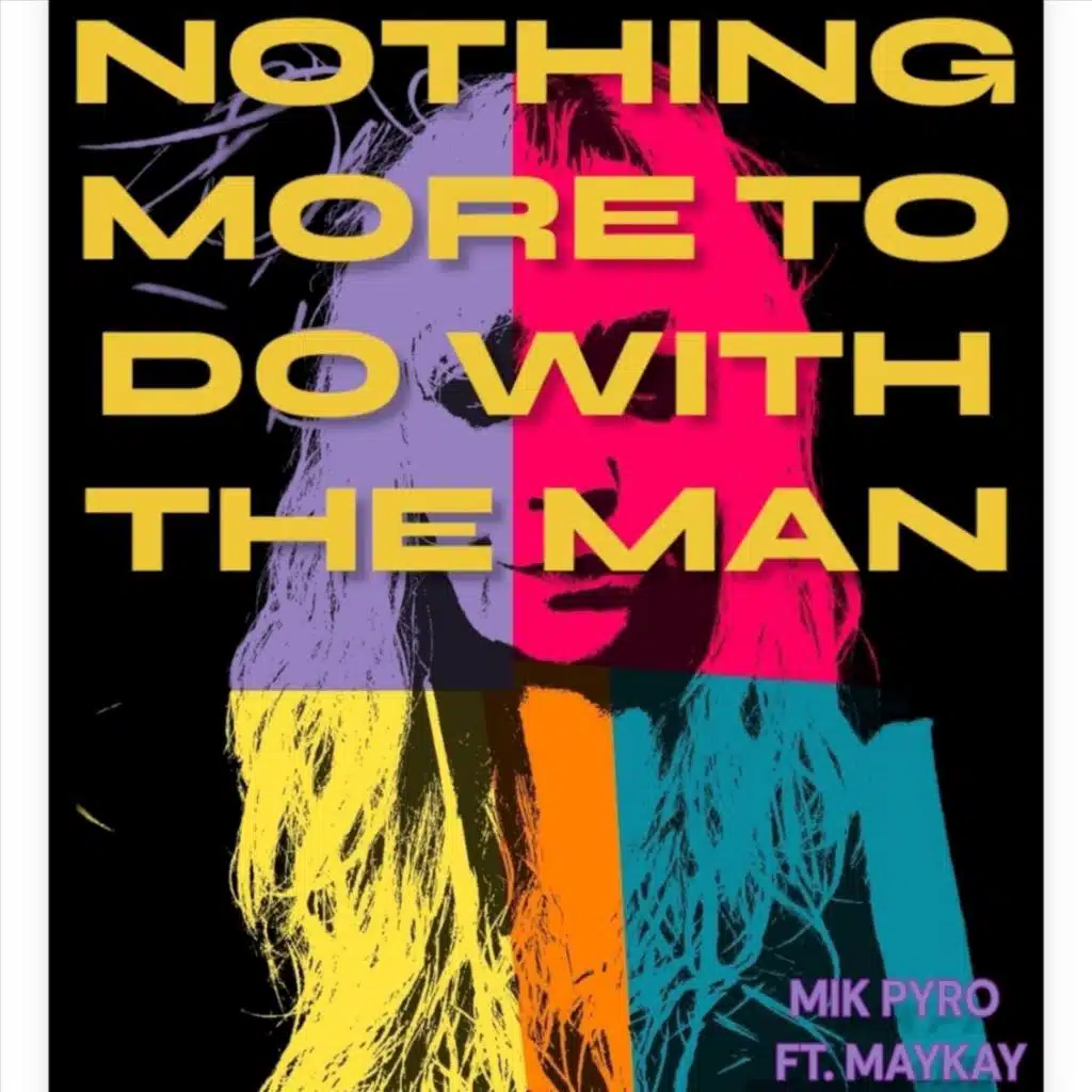 Nothing More to Do with the Man (Radio Edit) [feat. Maykay]