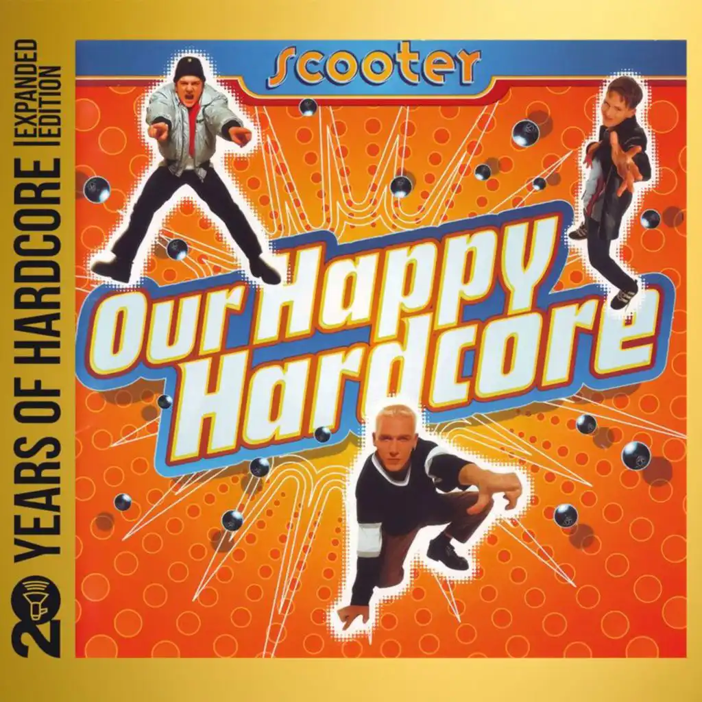 Our Happy Hardcore (20 Years Of Hardcore Expanded Edition / Remastered)