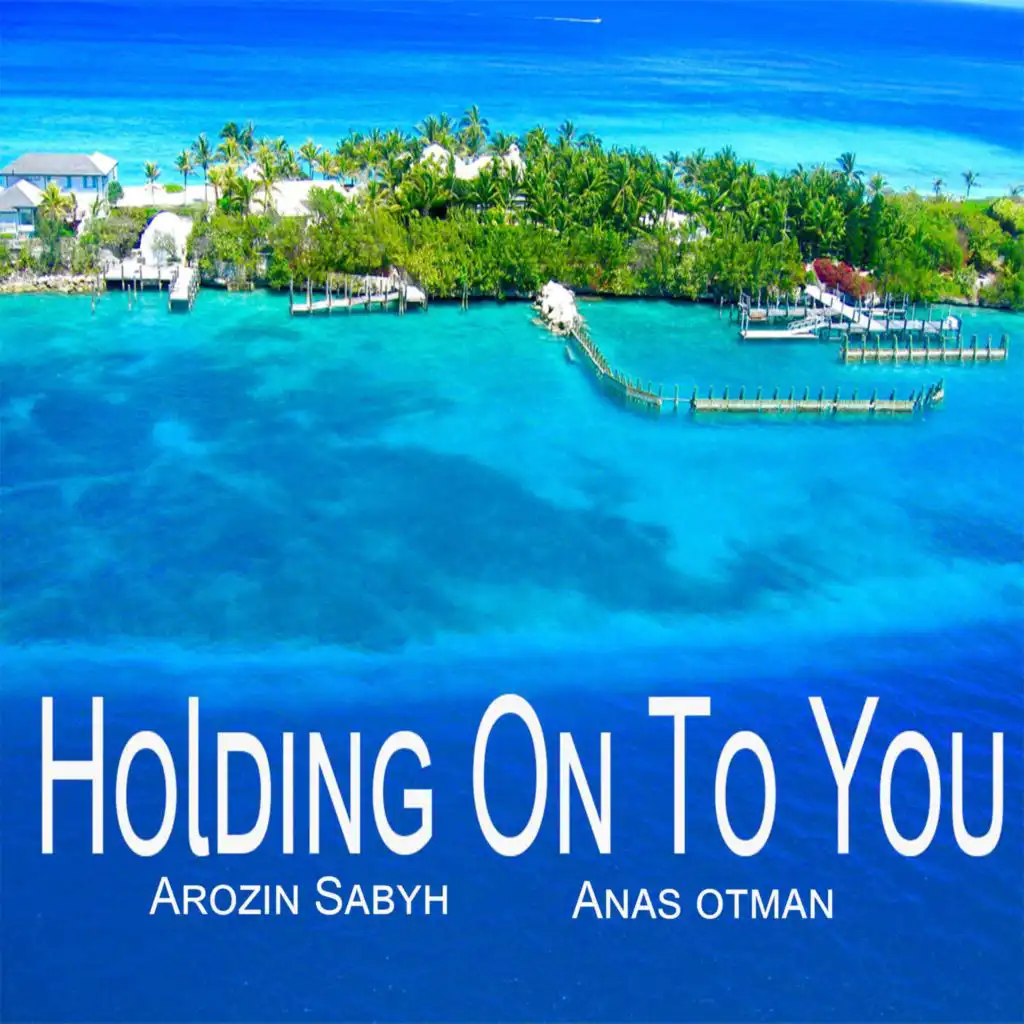 Holding On To You (feat. Arozin Sabyh)