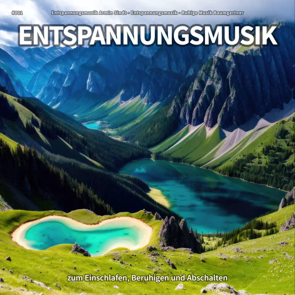 #001 Entspannungsmusik zum Einschlafen, Beruhigen und Abschalten