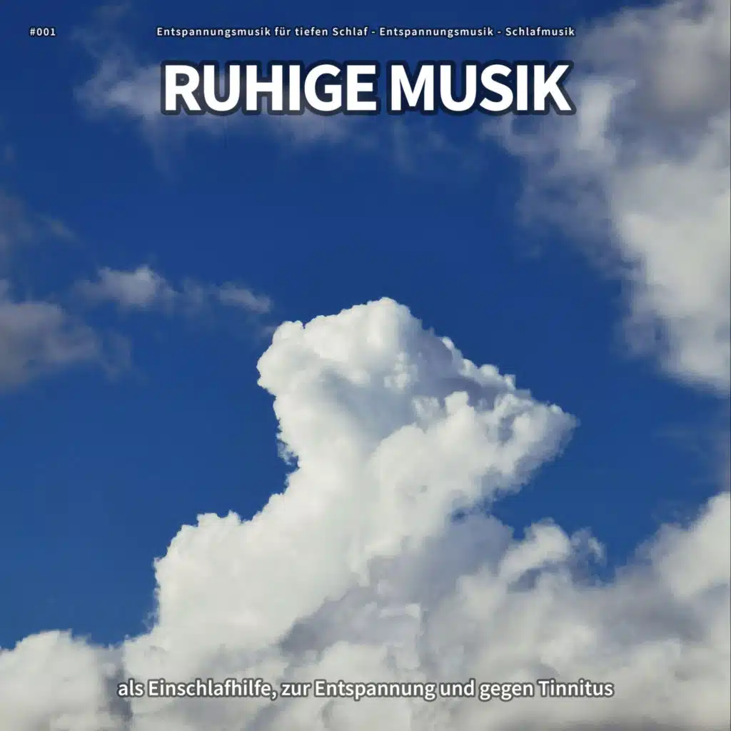 #001 Ruhige Musik als Einschlafhilfe, zur Entspannung und gegen Tinnitus