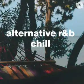 Alternative R&B Chill