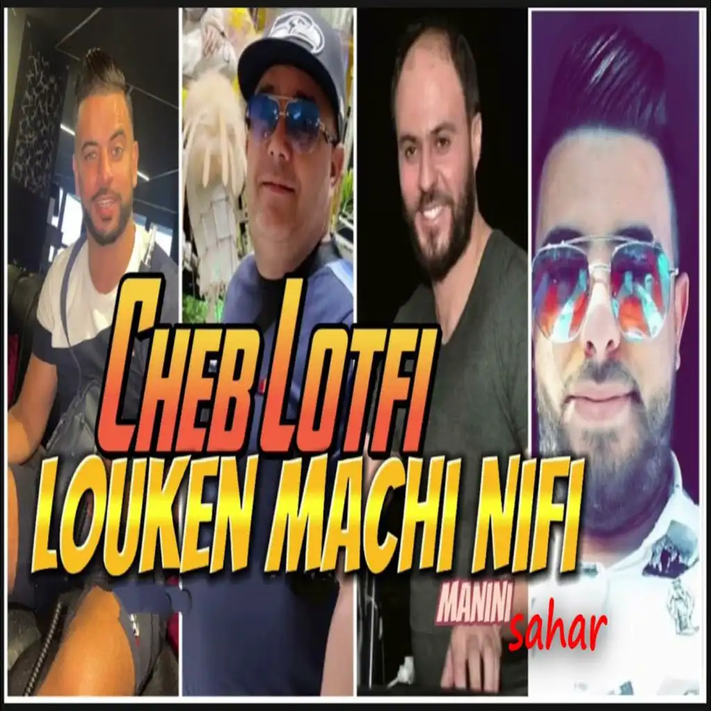 Louken Machi Nifi (feat. Manini Sahar)