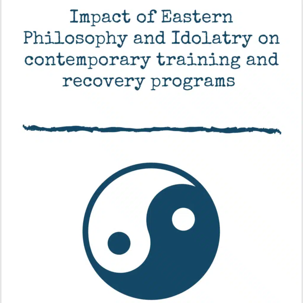2 Impact of Eastern Philosophy and Idolatry on contemporary training and recovery programs 2