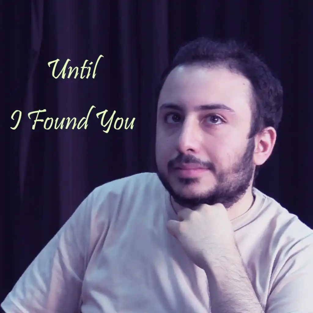 Until I Found You