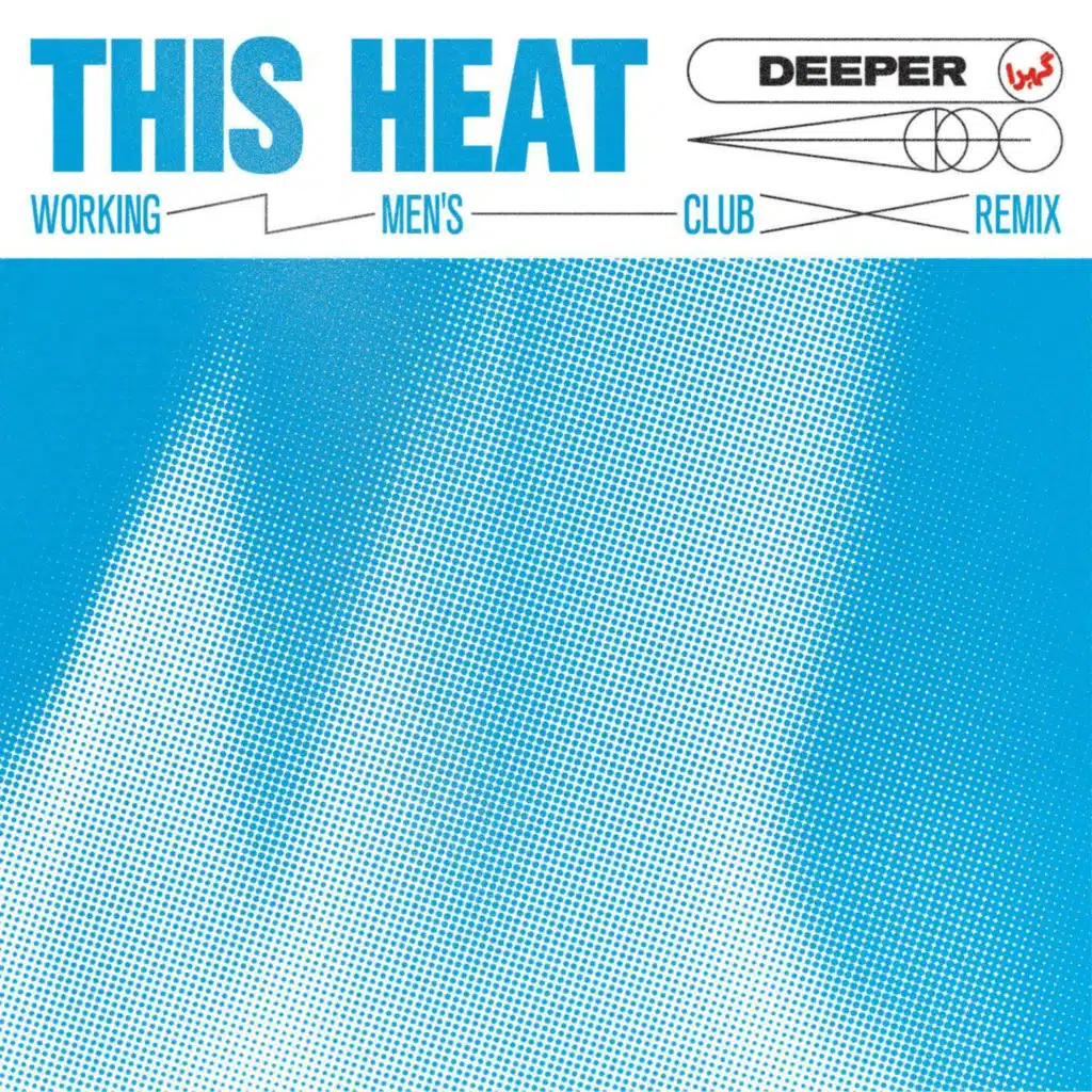 This Heat (Working Men's Club Remix)