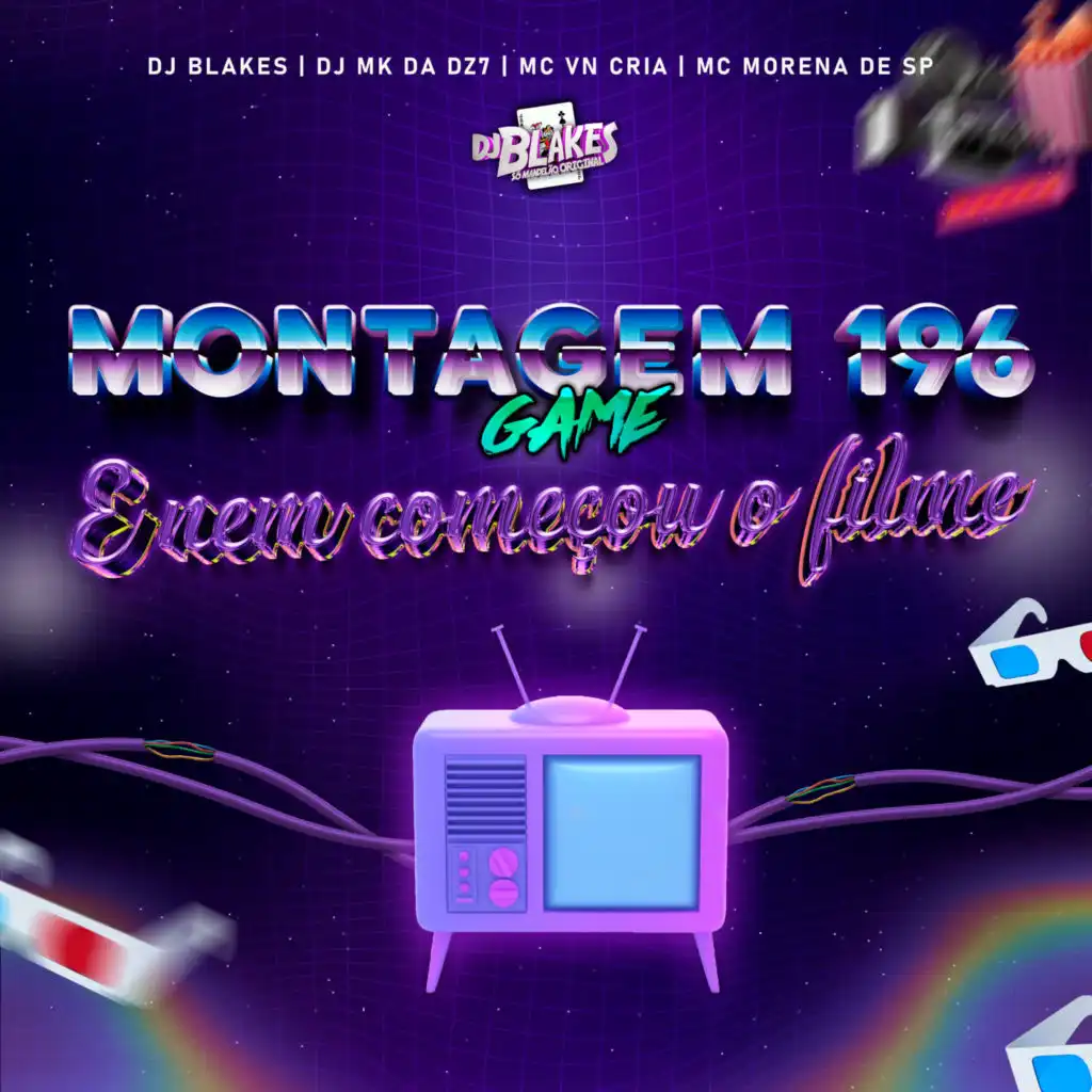 Montagem Game 196 e Nem Começou o Filme (feat. MC Morena de SP)