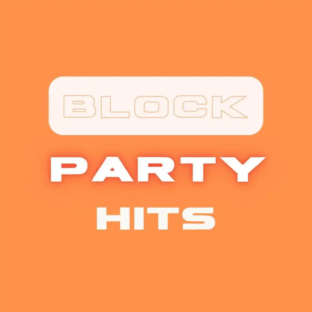 Block Party Hits