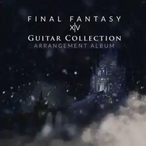 Dragonsong: Final Fantasy XIV Guitar Collection