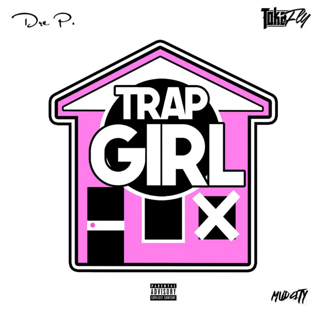 Trap Girl (feat. Toka Fly & Dre P.)
