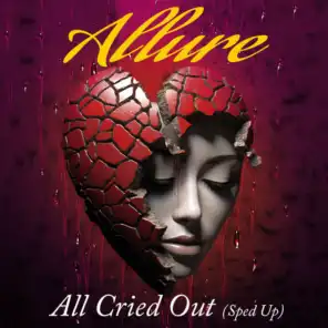 All Cried Out (Re-Recorded) [Sped Up]