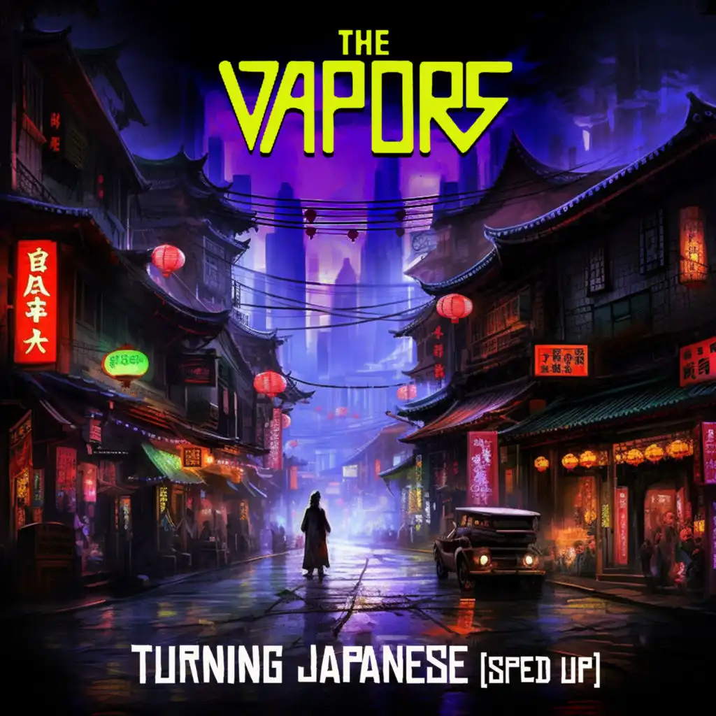 Turning Japanese (Re-Recorded) [Sped Up]