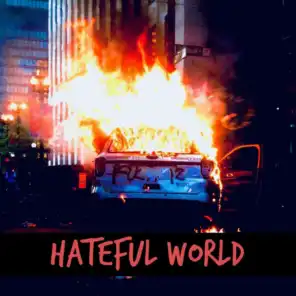 HATEFUL WORLD