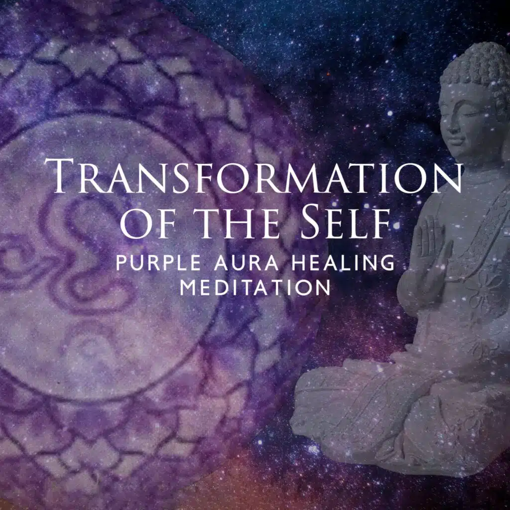 Transformation of the Self (Purple Aura Healing Meditation, Connecting to Spirit, The Opening of the Third Eye, Meet Your Higher Self)