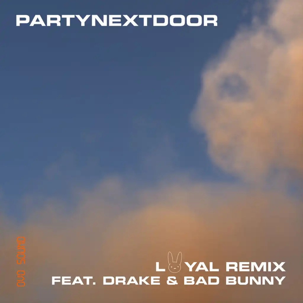 PARTYNEXTDOOR, Drake & Bad Bunny