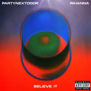 PARTYNEXTDOOR & Rihanna