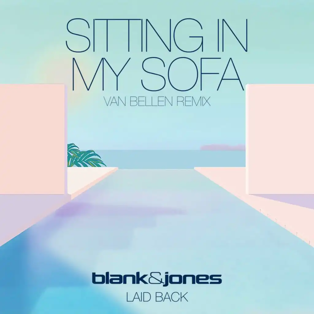 Sitting in My Sofa (Van Bellen Remix) [feat. Laid Back]