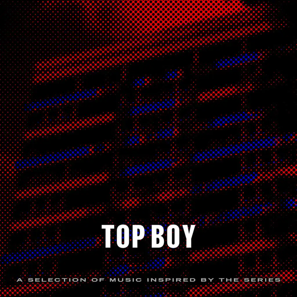 Top Boy (A Selection of Music Inspired by the Series)