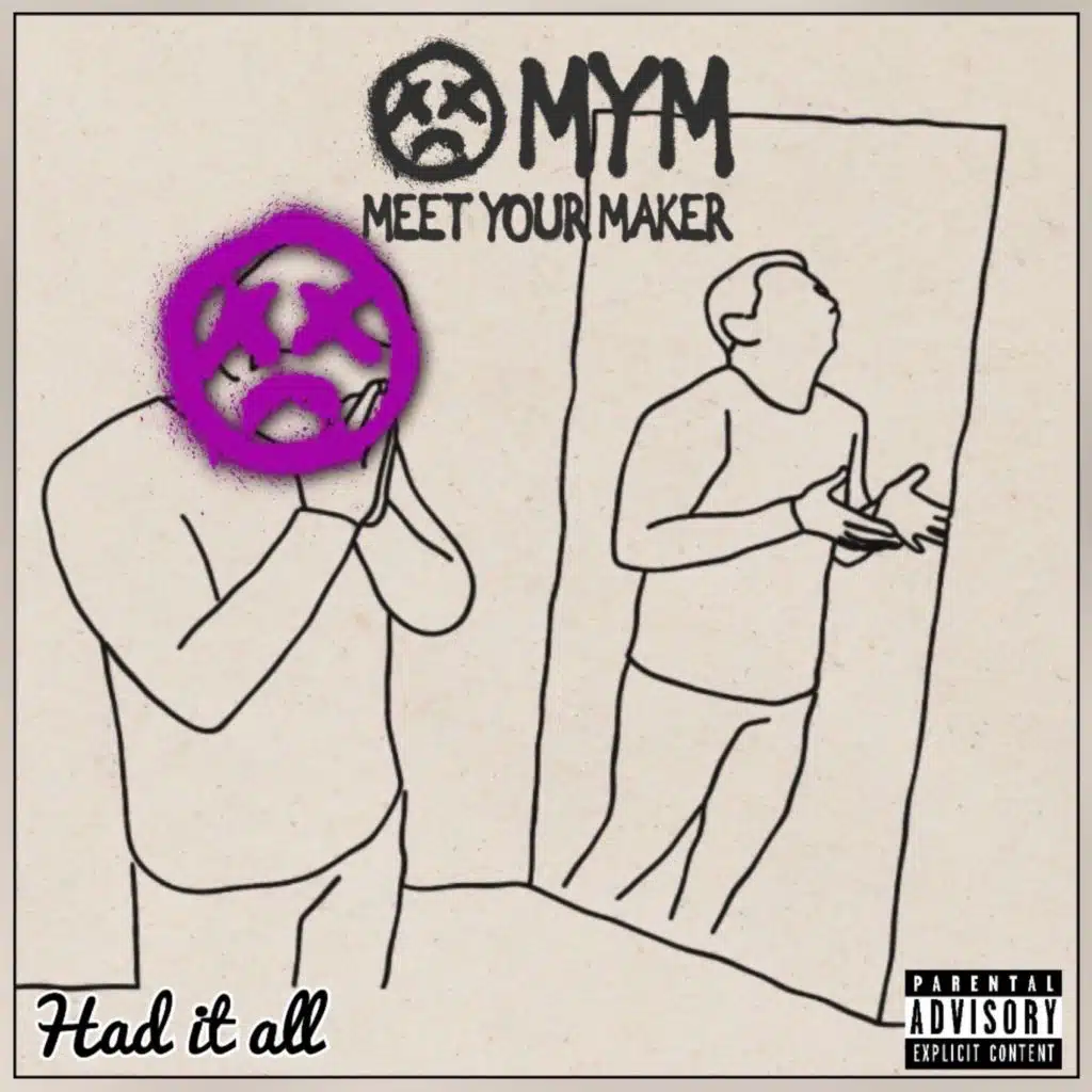 Had It All (Meet Your Maker Mix)