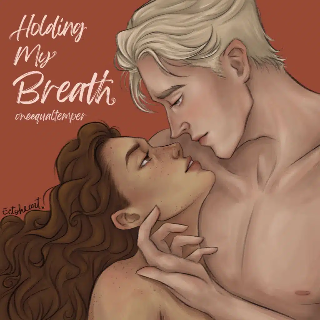 Holding my breath by Oneequaltemper & Ectoheart, a Dramione Oneshot