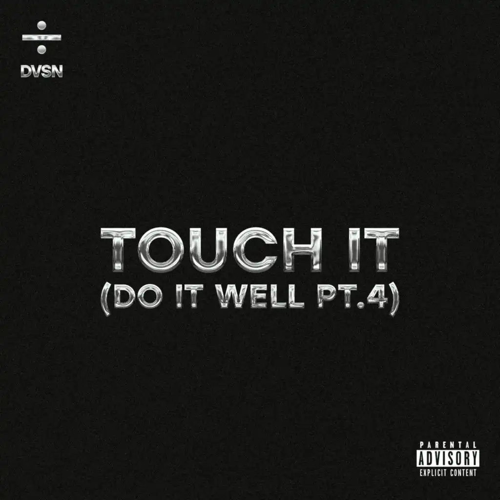 Touch It (Do It Well Pt. 4) [Sped Up]