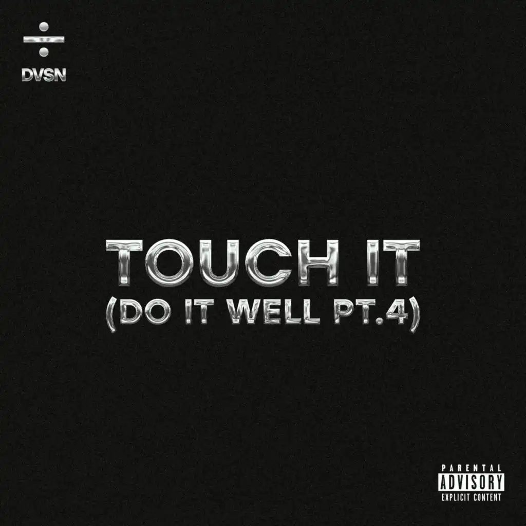 Touch It (Do It Well Pt. 4) [Slowed & Reverb]