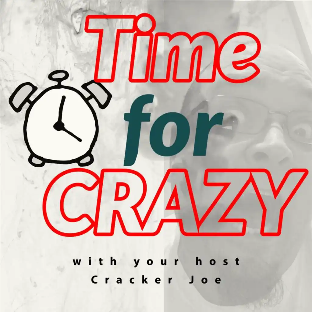 Time for Crazy