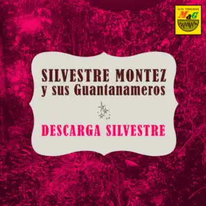 Silvestre Montez y sus Guantanameros