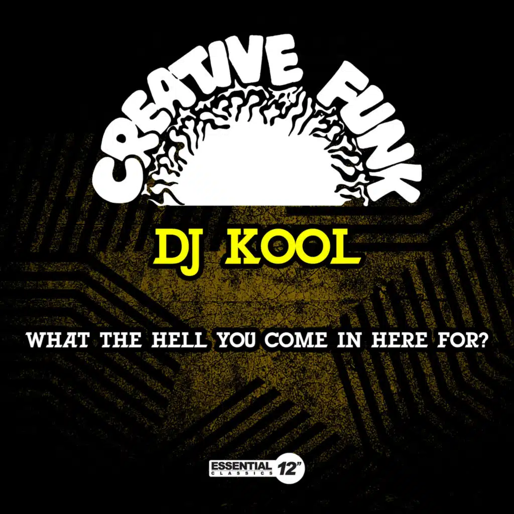 What the Hell You Come in Here For?