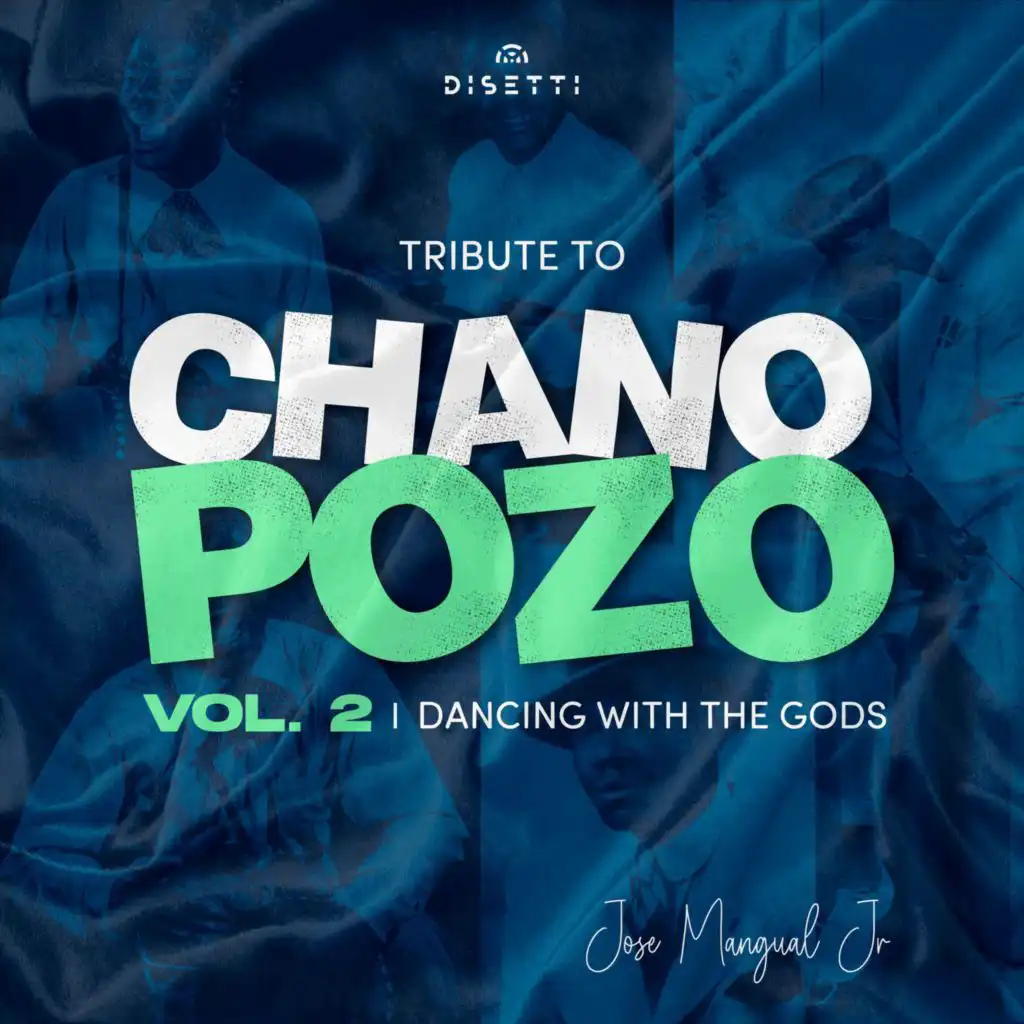 Tribute To Chano Pozo / Dancing With The Gods