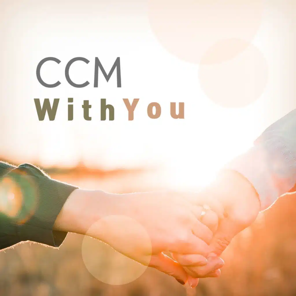 CCM WITH YOU
