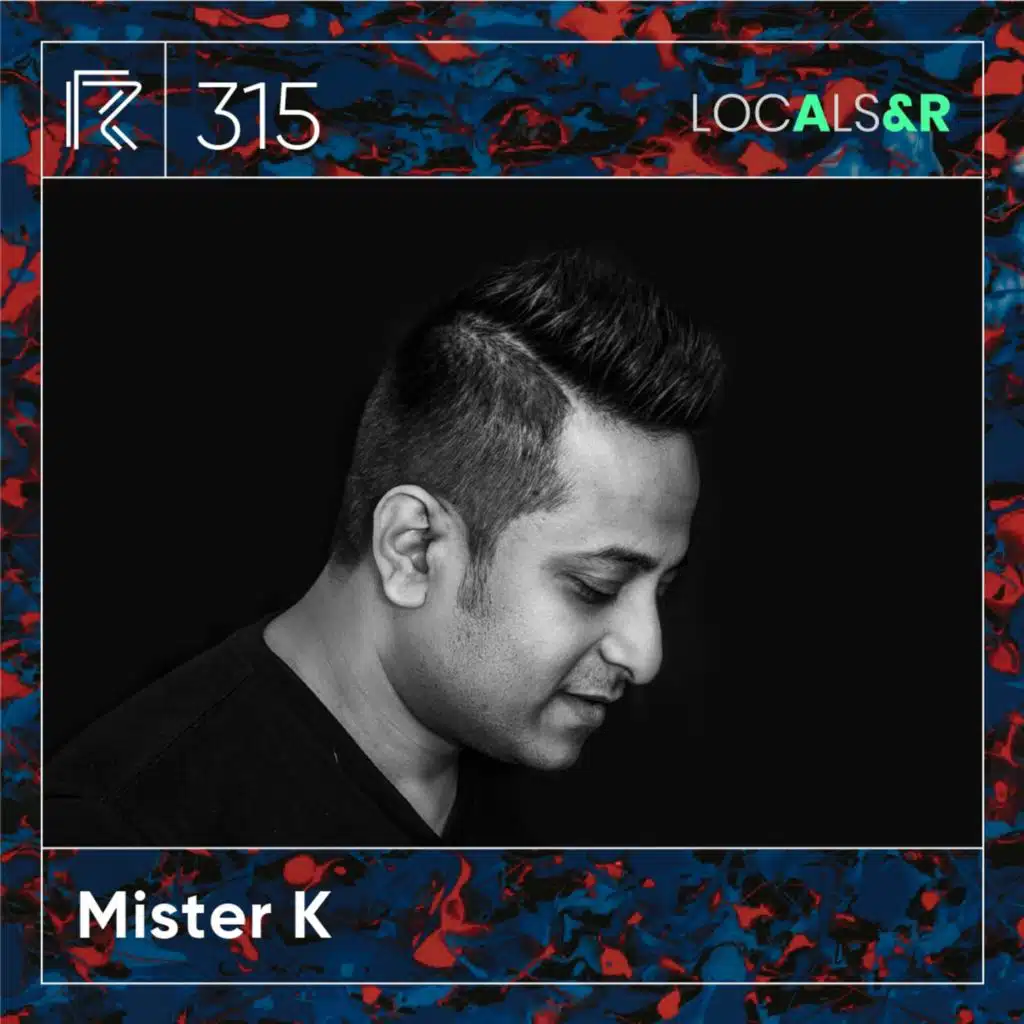 SESSION #315 (Feat.Mister.K)