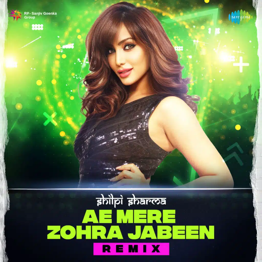 Ae Mere Zohra Jabeen (From "Waqt") (Remix) [feat. DJ Shilpi Sharma]