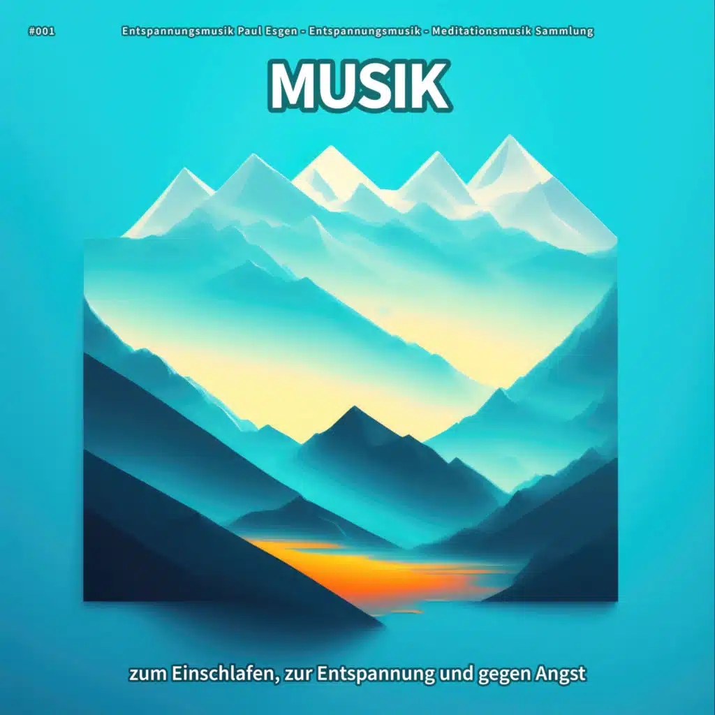 Entspannungsmusik Paul Esgen & Meditationsmusik Sammlung