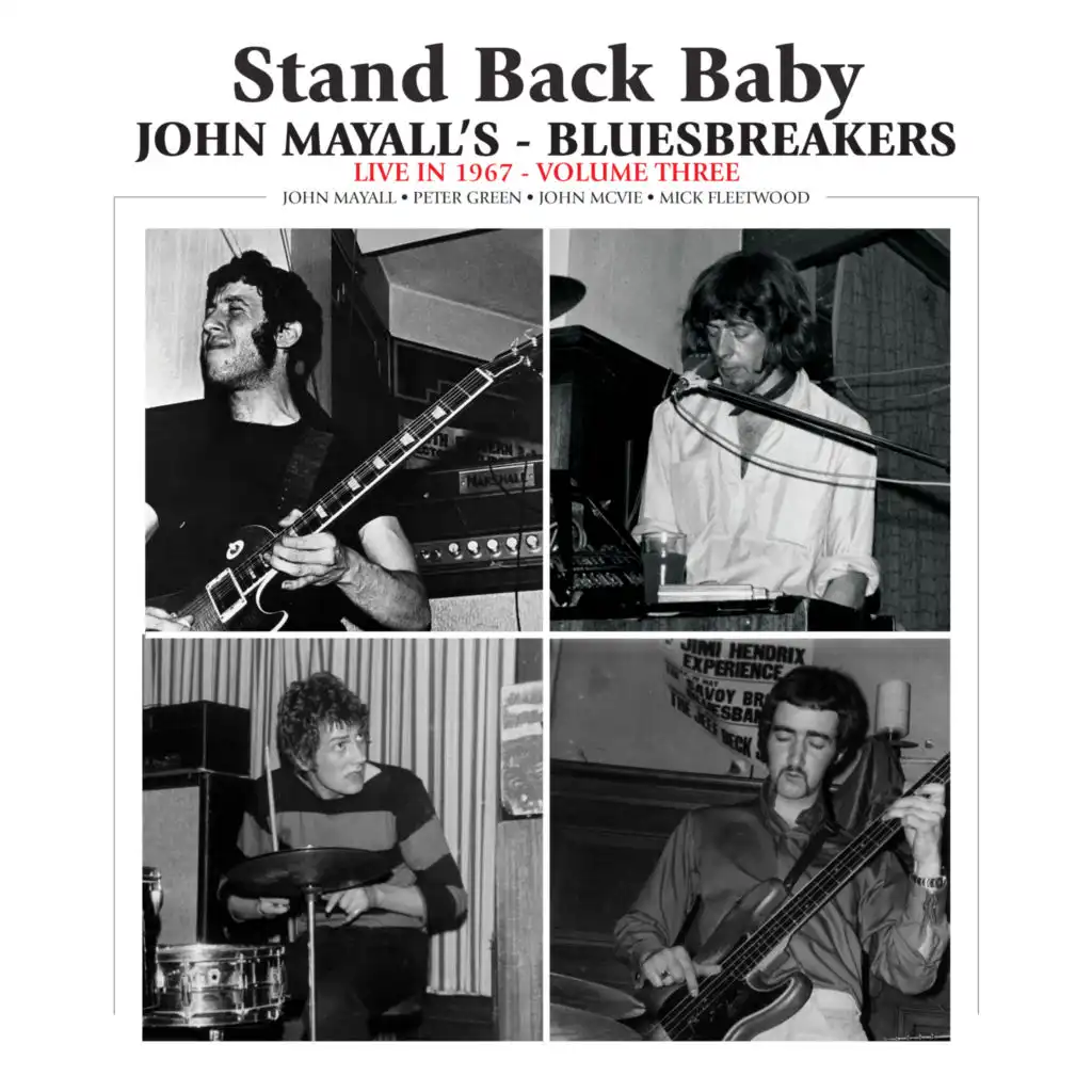 Stand Back Baby (Bromley) (Live) [feat. John Mayall, Peter Green, John McVie & Mick Fleetwood]