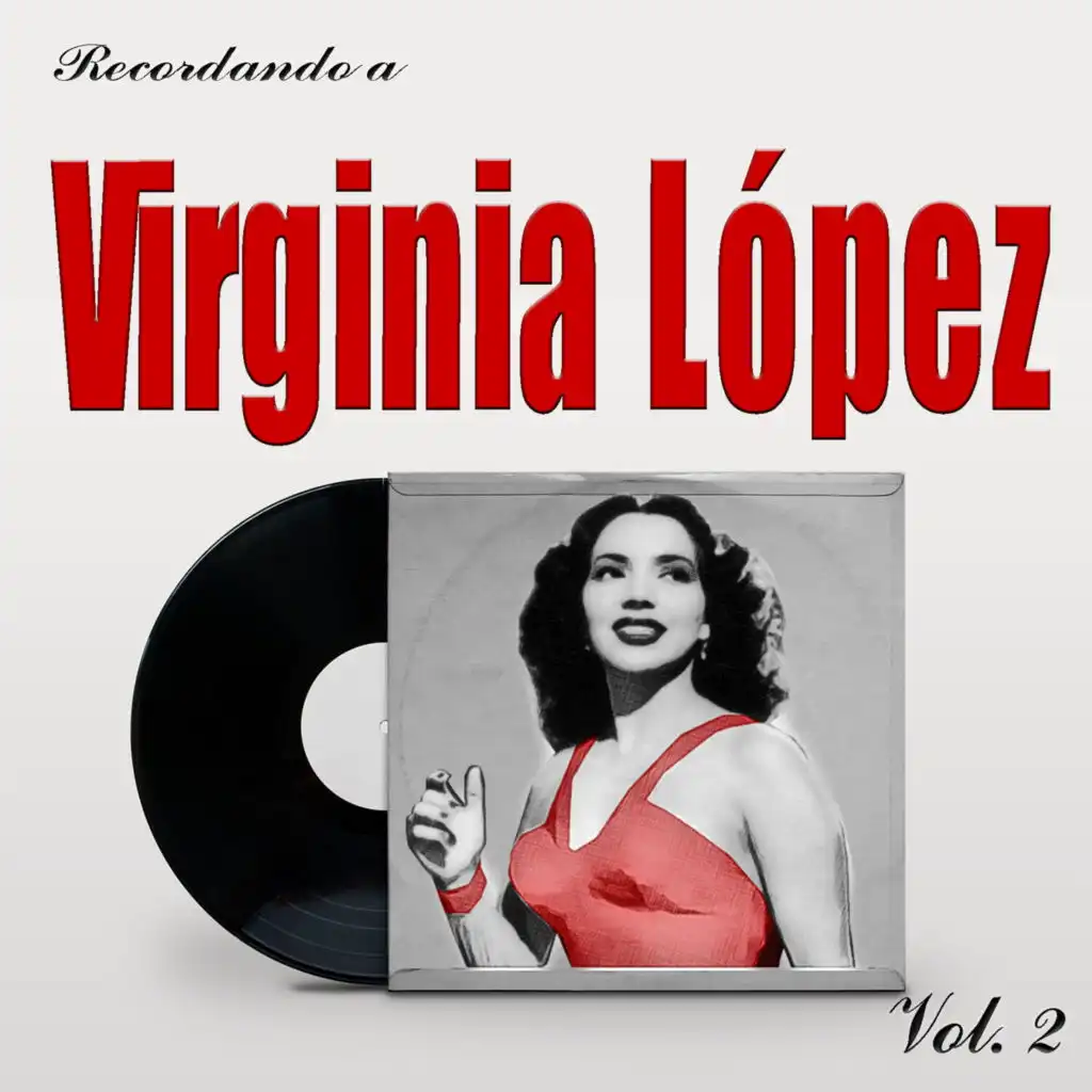 Recordando a Virginia López, Vol. 2