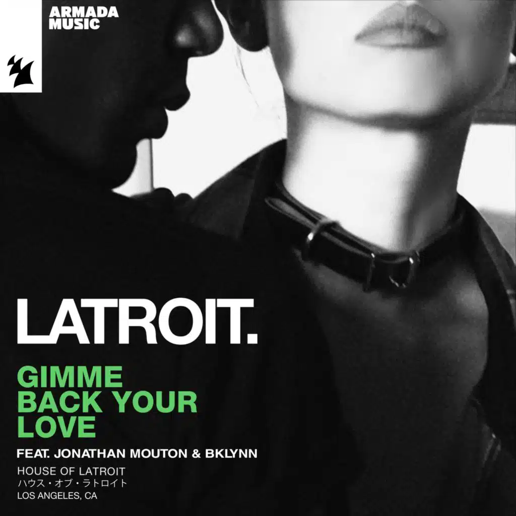 Gimme Back Your Love (feat. Jonathan Mouton & BKLYNN)
