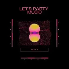 Let's Party Music Vol.5