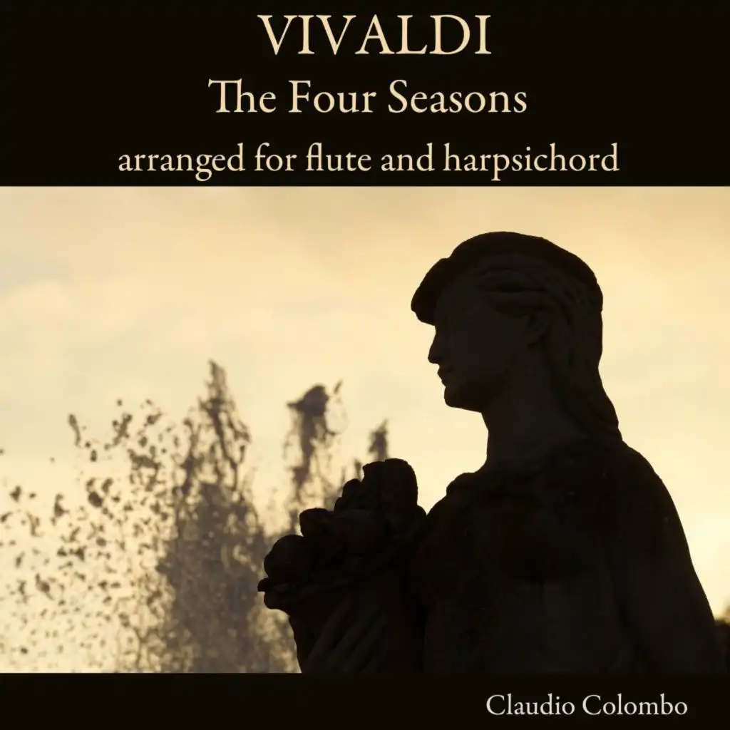 Violin Concerto in E Major, RV 269 'La Primavera': III. Danza pastorale. Allegro (Arranged for Flute and Harpsichord by Claudio Colombo)