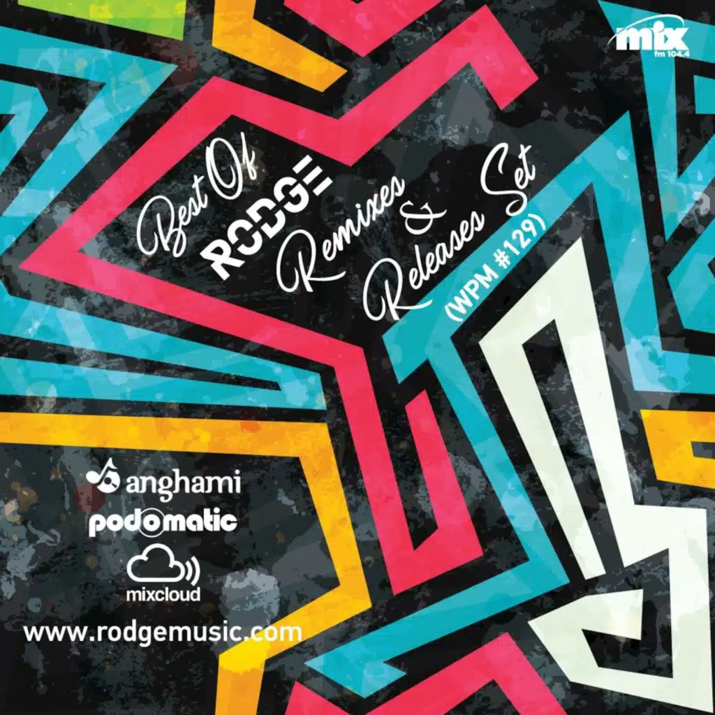 WPM #129 : Best of Rodge Remixes & Releases set